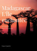 Madagascar, l'Ã®le envoÃ»tante: Un voyage Ã  Madagascar