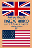 Inglese amico: Corso di lingua inglese