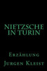 Nietzsche in Turin: ErzÃ¤hlung