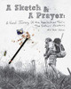 A Sketch & A Prayer
