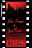 Rose Petals & Gun Powder: A Saga Noir