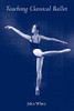 Teaching Classical Ballet