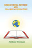 High School Success and College Application