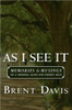 As I See It: Memories & Musings of a Middle Aged Southern Man