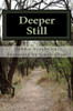 Deeper Still: Secret to a Deeper Prayer Life