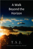 A Walk Beyond the Horizon