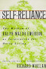 Self-Reliance: The Wisdom Of Ralph Waldo Emerson As Inspiration For Daily Living