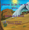 Spring Is In the Air With Graeagle Bear