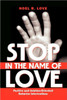 Stop in the Name of Love