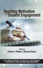 Teaching Motivation For Student Engagement (Theory To Practice: Educational Psychology For Teachers And Teaching) - Hardcover