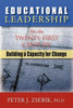 Educational Leadership for the 21st Century: Building a Capacity for Change