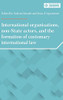 International Organisations, Non-State Actors And The Formation Of Customary International Law: . (Melland Schill Perspectives On International Law)