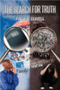 The Search for Truth: Life Changing Answers to Mankind's Toughest Questions