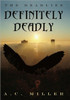 Definitely Deadly: The Deadlies