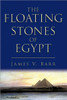 The Floating Stones of Egypt