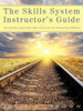 The Skills System Instructor's Guide: An Emotion-Regulation Skills Curriculum for all Learning Abilities