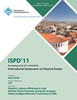ISPD 11 Proceedings of the 2011 ACM/SIGDA International Symposium on Physical Design