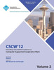 CSCW 12 Proceedings of the ACM 2012 Conference on Computer Supported Work (V2)