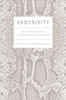 Exdysivity: An Introduction to a New Management Concept