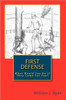 First Defense: What Would You Do If They Came For You?