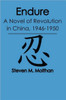 Endure: A Novel of Revolution in China, 1946-1950
