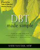 Dbt Made Simple (The New Harbinger Made Simple Series)