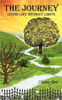 The Journey: Living Life Without Limits