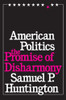 American Politics: The Promise Of Disharmony