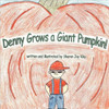 Denny Grows a Giant Pumpkin