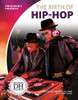 The Birth Of Hip-Hop (Freedom'S Promise)