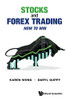 Stocks And Forex Trading: How To Win - Paperback
