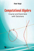 Computational Algebra: Course And Exercises With Solutions - Paperback