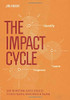The Impact Cycle: What Instructional Coaches Should Do To Foster Powerful Improvements In Teaching