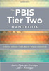 The Pbis Tier Two Handbook: A Practical Approach To Implementing Targeted Interventions