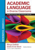 Academic Language in Diverse Classrooms: Mathematics, Grades K-2: Promoting Content and Language Learning
