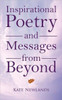 Inspirational Poetry and Messages from Beyond