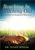Reaching In, Reaching Out: Reflections on Reciprocal Mentoring