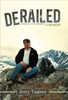 Derailed: A Memoir