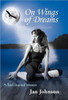 On Wings of Dreams: A Soul-Inspired Memoir