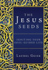 The Jesus Seeds: Igniting Your Soul-Guided Life