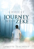 Journey with Zeke: Choices