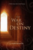 The War On Destiny: Book One