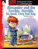 Alexander And The Terrible, No Good, Very Bad Day: An Instructional Guide For Literature - Novel Study Guide With Close Reading And Writing Activities (Great Works Classroom Resource)