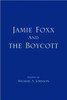 Jamie Foxx and the Boycott