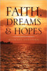 Faith, Dreams & Hopes