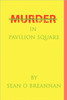 Murder in Pavilion Square