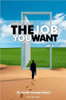 How To Land The Job You Want