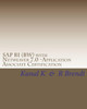 SAP BI (BW) with Netweaver 7.0 -Application Associate Certification: Exam Questions with Answers & Explanations