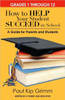 How to Help Your Student Succeed in School: A Guide for Parents and Students