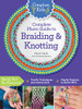 Creative Kids Complete Photo Guide To Braiding And Knotting
